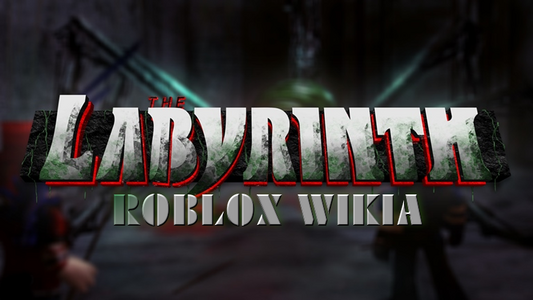 Roblox The Labyrinth Wiki Fandom - the labyrinth roblox wiki
