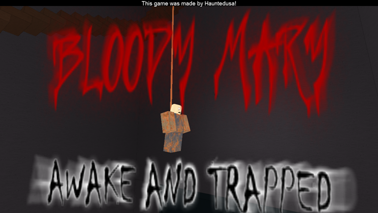 Bm Trapped And Awake Roblox Wiki Fandom - roblox bloody mary game