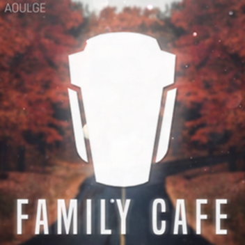 Family Cafe Roblox Wiki Fandom - roblox cafe groups with no owner