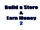 Bannana97/Build a Store & Earn Money 2