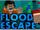 Crazyblox/Flood Escape Classic