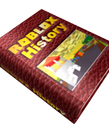 Roblox History Book Roblox Wiki Fandom - history of roblox hat