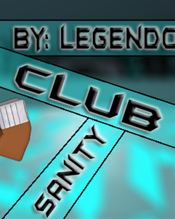 Club Sanity Roblox Wiki Fandom - roblox club insanity discord