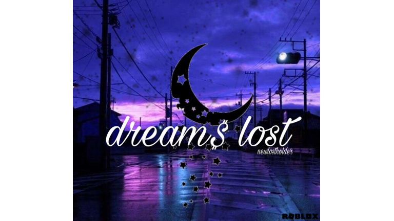 Dreams Lost Roblox Wiki Fandom - roblox game dreams