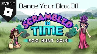 Egg Hunt 2019 Scrambled In Time Roblox Wikia Fandom - 2019 egg hunt roblox promo codes
