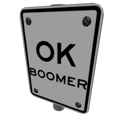 Catalog Ok Boomer Sign 1 Roblox Wikia Fandom - ugc meaning roblox