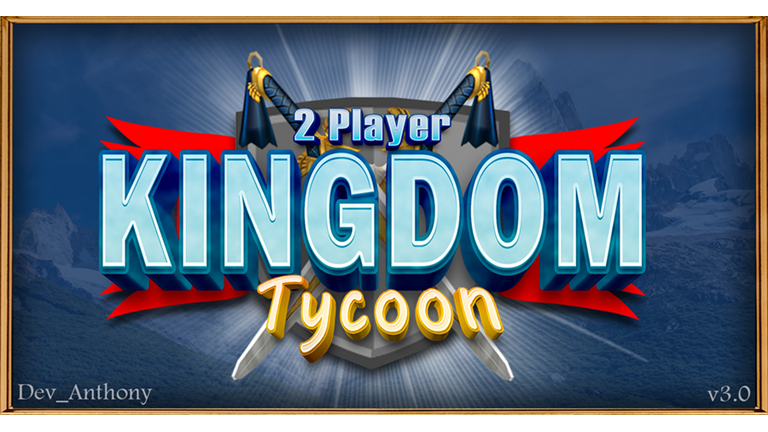 Community Dev Anthony 2 Player Kingdom Tycoon Roblox Wikia Fandom - kingdom dev tycoon roblox invidious