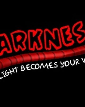 Darkness I Roblox Wiki Fandom - darkness in roblox