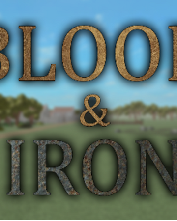 Blood Iron Roblox Wiki Fandom - roblox were to get copper and iron in roman germania