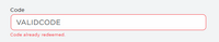 If a working promo code has already been redeemed then this message will show up.