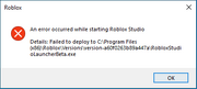 An error occurred while starting Roblox Studio || Details: Failed to create key for RobloxStudioLauncherBete.exe elevation policy: Access is denied.