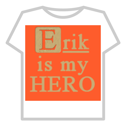 Erik Is My Hero, Roblox Wiki