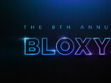 8th Annual Bloxy Awards