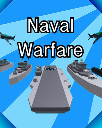 Naval Warfare Roblox Wiki Fandom - naval warfare roblox discord