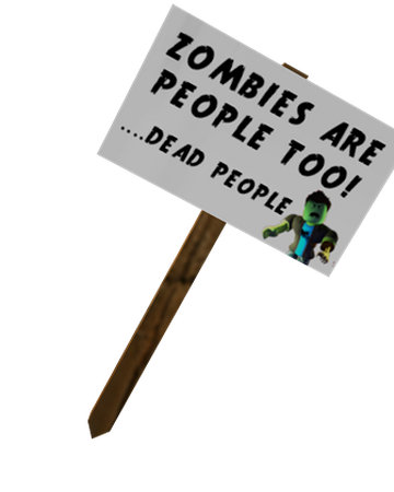 Zombie Protest Sign Roblox Wiki Fandom - protest sign roblox