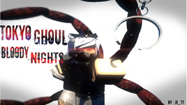 TokyoGhoulBloodyNights