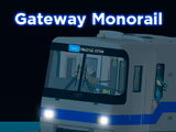 The Gateway Monorail
