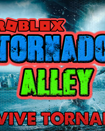 Tornado Alley Roblox Roblox Wiki Fandom