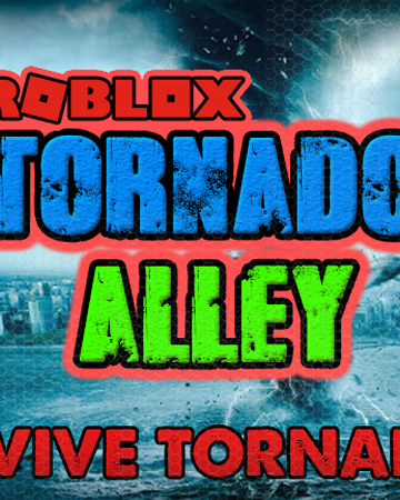 Community 1billybob1 Tornado Alley Roblox Roblox Wikia Fandom - roblox tornado alley ultimate