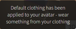 Default Clothing Notification