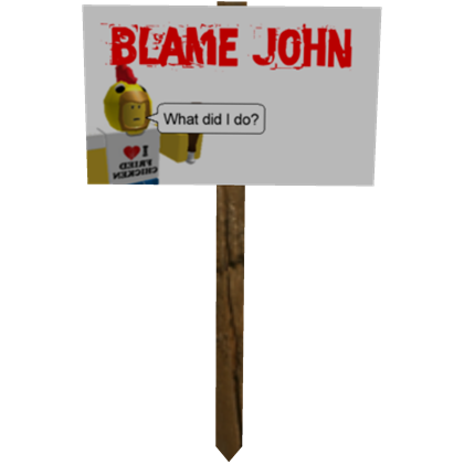 Protest Sign Blame John Roblox Wiki Fandom - protest sign roblox