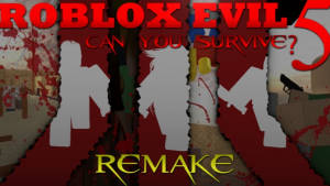 Roblox Evil 5 Roblox Wiki Fandom - roblox evil 5