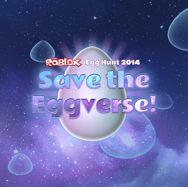Egg Hunt 2014 Save The Eggverse Roblox Wikia Fandom - 2019 roblox egg hunt what games