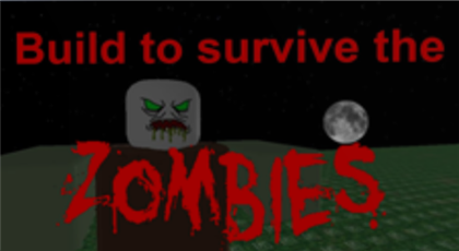 Community Dangertim112 Build To Survive The Zombies Roblox Wikia Fandom - roblox building tools 2012 2013 roblox