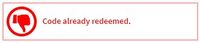 If a working promo code had already been redeemed then this message would show up.