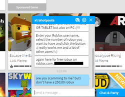I came across an obvious scam free Robux generator website with one of  those live chat things, so as a joke I decided to call out the bots.  Interestingly they actually had