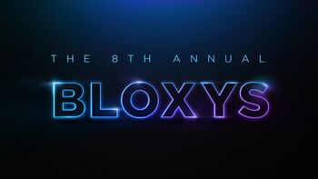 6th Annual Bloxys, Roblox Wiki