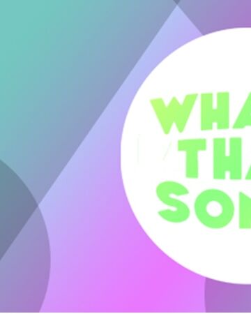 What S That Song Roblox Wiki Fandom - guess that pop song roblox