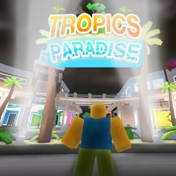 Polycount Tropics Paradise Roblox Wikia Fandom - life in paradise 2 roblox wikia fandom