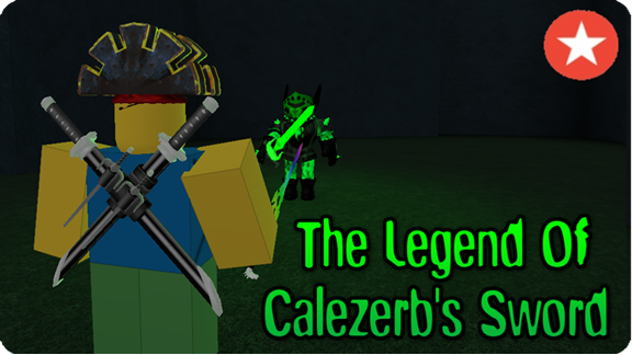 Community Drchowderr The Legend Of Calezerb S Sword Roblox Wikia Fandom - legend rpg discontinued roblox