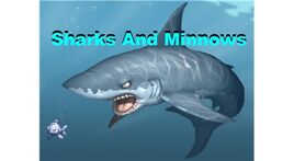 Sharks and Minnows