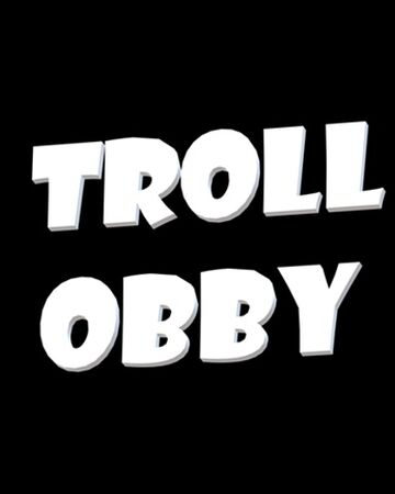 Community Trollerdev Troll Obby Roblox Wikia Fandom - making the ultimate troll obby in roblox openforexcom