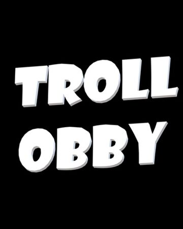 Troll Obby Roblox Wiki Fandom - roblox troll obby stage 26