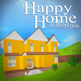 Community Roblox Happy Home In Robloxia Roblox Wikia Fandom - happy home remade roblox