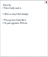 Fourth entry, stating that he had successfully completed the portal