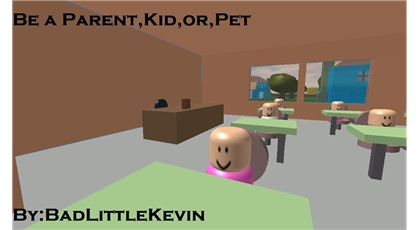 Community Badlittlekevin Be A Parent Kid Or Pet Roblox Wikia Fandom - robloxia kid