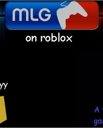 Community Rabenda The Most Mlg Game On Roblox Roblox Wikia Fandom - mlg logo roblox