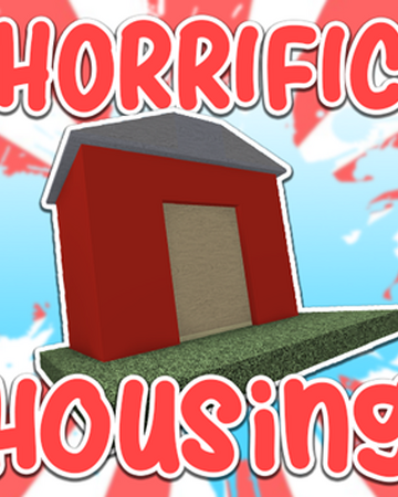 Community Cookiescript Horrific Housing Roblox Wikia Fandom - roblox hat ids roblox generator circle