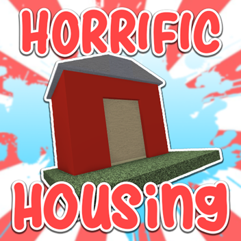 roblox horrific housing background