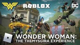 Video Dc S Wonder Woman The Themyscira Experience Roblox Launch Trailer Roblox Wikia Fandom - roblox staff flip