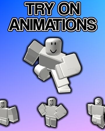 Try On Animations Roblox Wiki Fandom - roblox animation guide