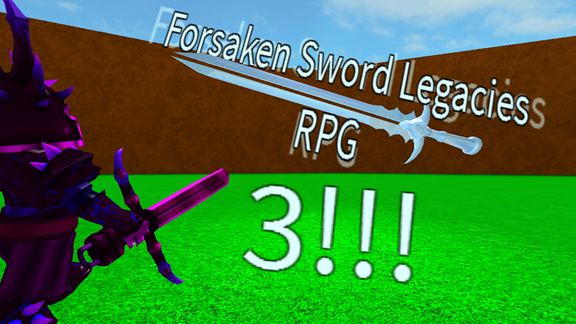 Community Turbo236 Forsaken Sword Legacies Rpg 3 Roblox Wikia Fandom - rpg roblox games