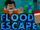 Flood Escape: Classic