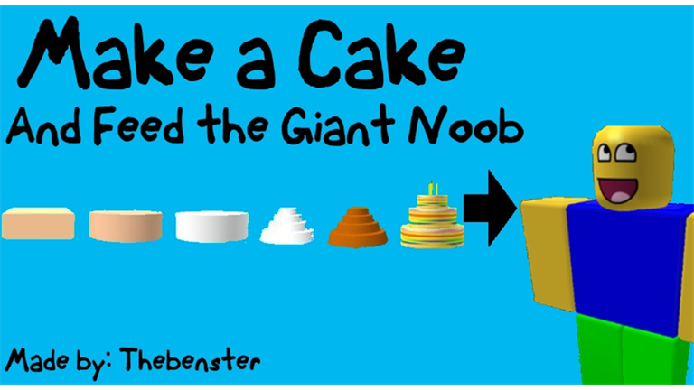 Make A Cake And Feed The Giant Noob Roblox Wiki Fandom - roblox noob 2010