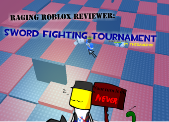 Raging Roblox Reviewer Roblox Wikia Fandom - roblox sword fighting tournament 2 5million pts roblox