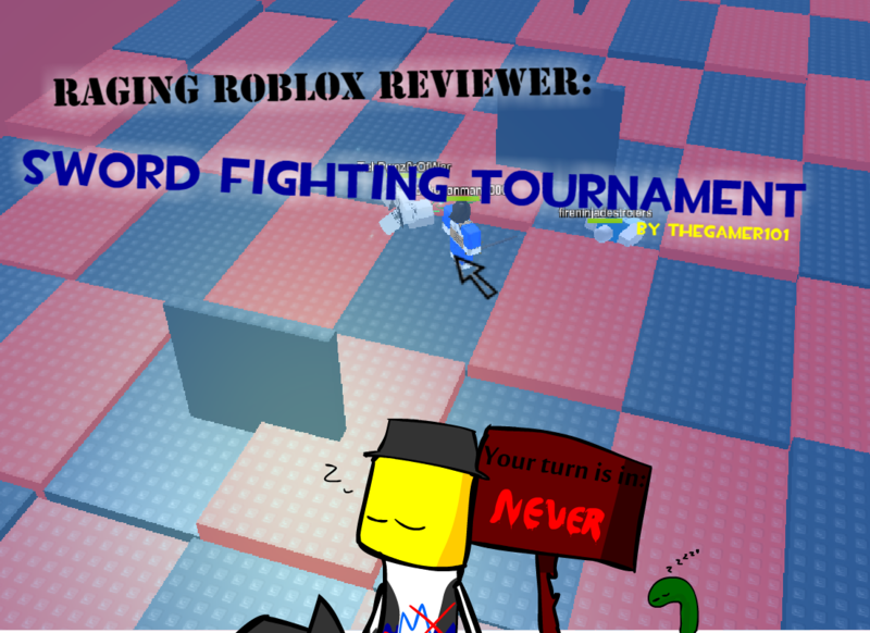Raging Roblox Reviewer Roblox Wikia Fandom - who made sword fighting tournament on roblox